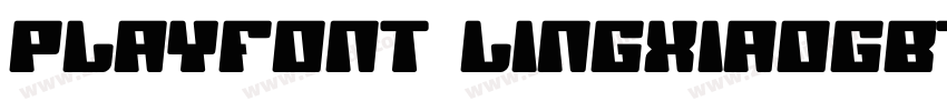 PlayFont LingxiaoGBT字体转换